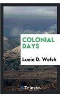 Colonial Days