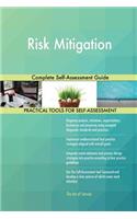 Risk Mitigation Complete Self-Assessment Guide