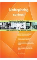 Underpinning contract The Ultimate Step-By-Step Guide