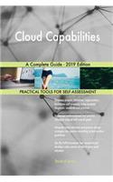 Cloud Capabilities A Complete Guide - 2019 Edition