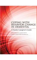 Coping with Behavior Change in Dementia
