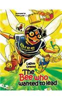 Bee Who Wanted to Lead