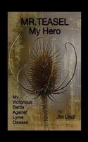 MR.TEASEL My Hero