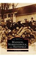 Madison, Norridgewock, and Smithfield