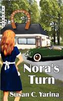 Nora's Turn