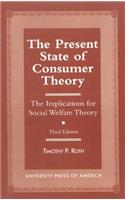 The Present State of Consumer Theory