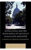 Deliberation and the Restoration of America's Democratic Potential