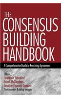 The Consensus Building Handbook