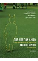 Martian Child: A Novel about a Single Father Adopting a Son