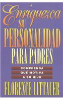 Enriquezca su Personalidad Para Padres