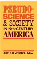 Pseudo-Science and Society in 19th-Century America