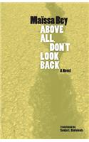 Above All, Don't Look Back