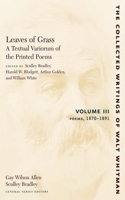 Leaves of Grass, a Textual Variorum of the Printed Poems: Volume III: Poems