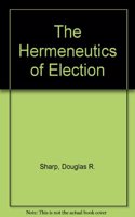 The Hermeneutics of Election