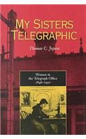 My Sisters Telegraphic