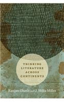 Thinking Literature Across Continents