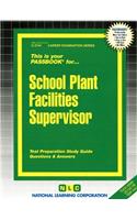 School Plant Facilities Supervisor: Passbooks Study Guide