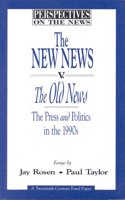 The New News v. the Old News