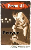 Prove It! Prayer