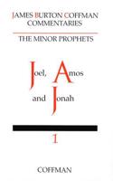 Commentary on Minor Prophets Vol. 1: Joel, Amos and Jonah