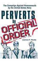 Perverts by Official Order
