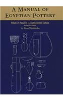 A Manual of Egyptian Pottery