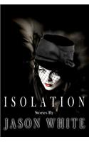 Isolation