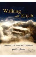 Walking with Elijah