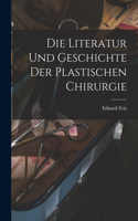 Literatur und Geschichte der plastischen Chirurgie