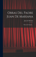 Obras Del Padre Juan De Mariana