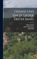 Ossians und sineds Lieder. Erster Band.