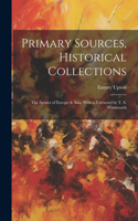 Primary Sources, Historical Collections