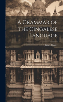 Grammar of the Cingalese Language