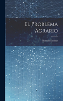 El Problema Agrario