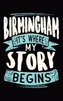 Birmingham It's where my story begins: DIN A5 110 Seiten gepunktetes, leeres Notizbuch Inspiration Journal Reise Tagebuch Motivation Zitat Kollektion