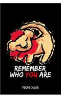 Notebook - Remember Who You Are