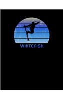 Whitefish: Montana Notebook With Lined Wide Ruled White Paper For Work, Home or School. Note Book Composition Journal For Skiing Fans. Back To School Note Pad 