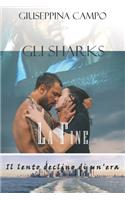 GLI SHARKS. La fine