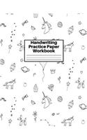 Handwriting Practice Paper Workbook: Cute Unicorn Matte Cover Large 8.5 x 11 Blank Lined Sheets Journal Notebook for Writing Improvement Exercises - Perfect for Preschool, Kindergarten,