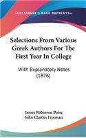 Selections from Various Greek Authors for the First Year in College