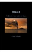 Hazard: the Extinction Protocol Guide to Risk Mitigation