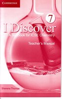 I Discover Level 7 a Teacher's Manual for Icse Chemistry