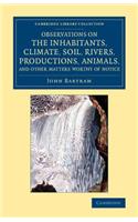 Observations on the Inhabitants, Climate, Soil, Rivers, Productions, Animals, and Other Matters Worthy of Notice