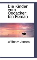 Die Kinder Vom Oedacker: Ein Roman