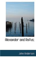 Alexander and Rufus;