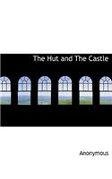 The Hut and the Castle
