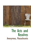 The Acts and Resolves