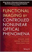 Functional Imaging by Controlled Nonlinear Optical Phenomena