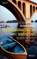 Service Management and Marketing - Managing the Service Profit Logic 4e