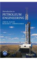 Introduction to Petroleum Engineering